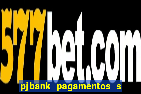 pjbank pagamentos s a 1